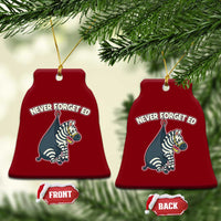 Never Forget Ed The Zebra Meme Ceramic Ornament Funny Viral Animal Escape Internet Humor Fans - Wonder Print Shop