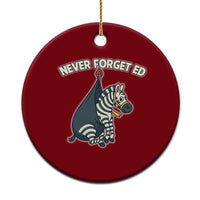 Never Forget Ed The Zebra Meme Ceramic Ornament Funny Viral Animal Escape Internet Humor Fans - Wonder Print Shop