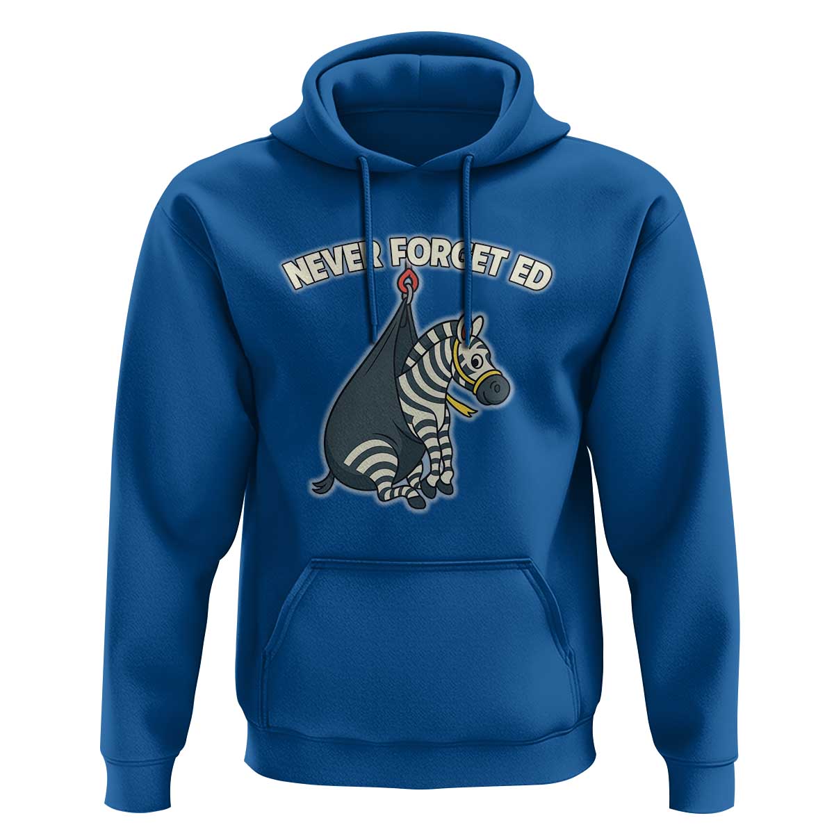 Never Forget Ed The Zebra Meme Hoodie Funny Viral Animal Escape Internet Humor Fans - Wonder Print Shop
