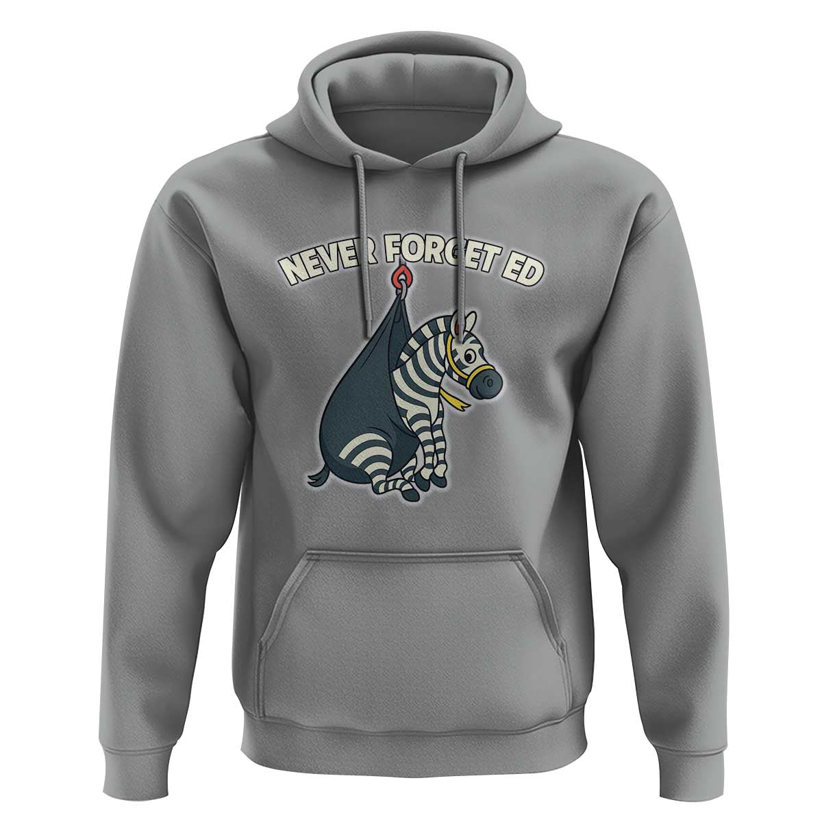 Never Forget Ed The Zebra Meme Hoodie Funny Viral Animal Escape Internet Humor Fans - Wonder Print Shop