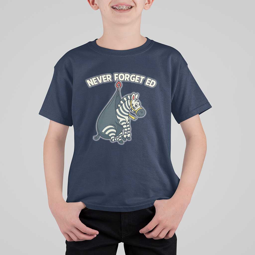 Never Forget Ed The Zebra Meme T Shirt For Kid Funny Viral Animal Escape Internet Humor Fans - Wonder Print Shop