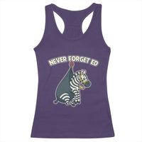 Never Forget Ed The Zebra Meme Racerback Tank Top Funny Viral Animal Escape Internet Humor Fans - Wonder Print Shop