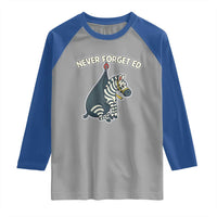 Never Forget Ed The Zebra Meme Raglan Shirt Funny Viral Animal Escape Internet Humor Fans - Wonder Print Shop