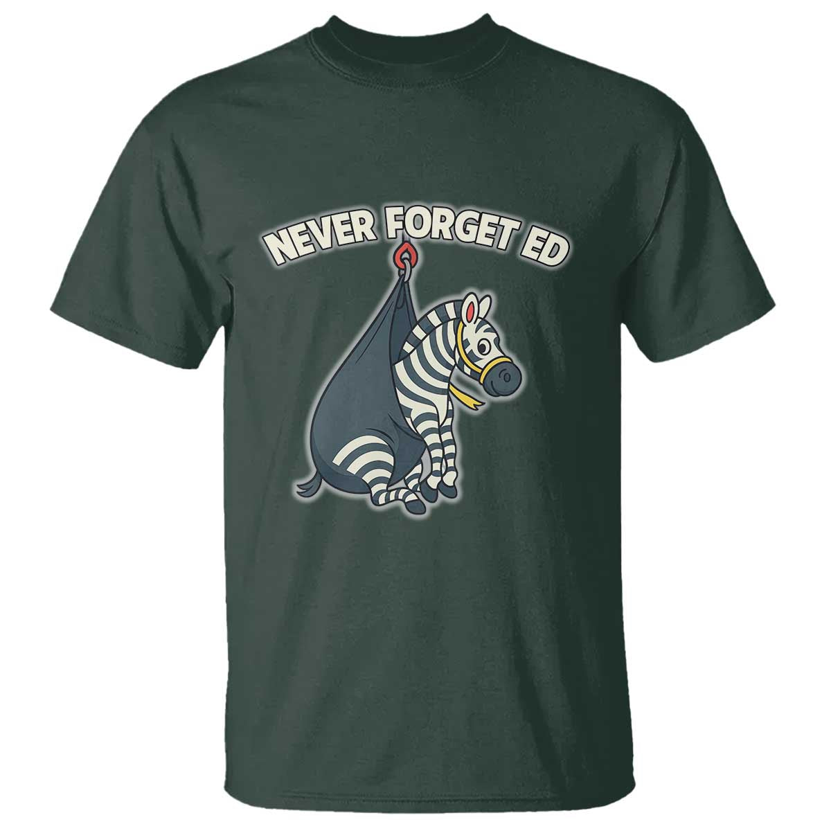 Never Forget Ed The Zebra Meme T Shirt Funny Viral Animal Escape Internet Humor Fans - Wonder Print Shop