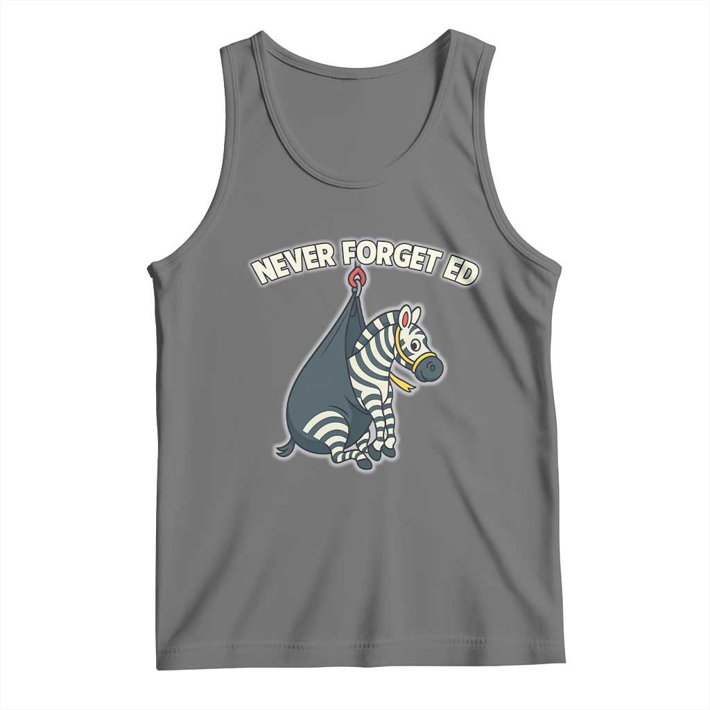 Never Forget Ed The Zebra Meme Tank Top Funny Viral Animal Escape Internet Humor Fans - Wonder Print Shop