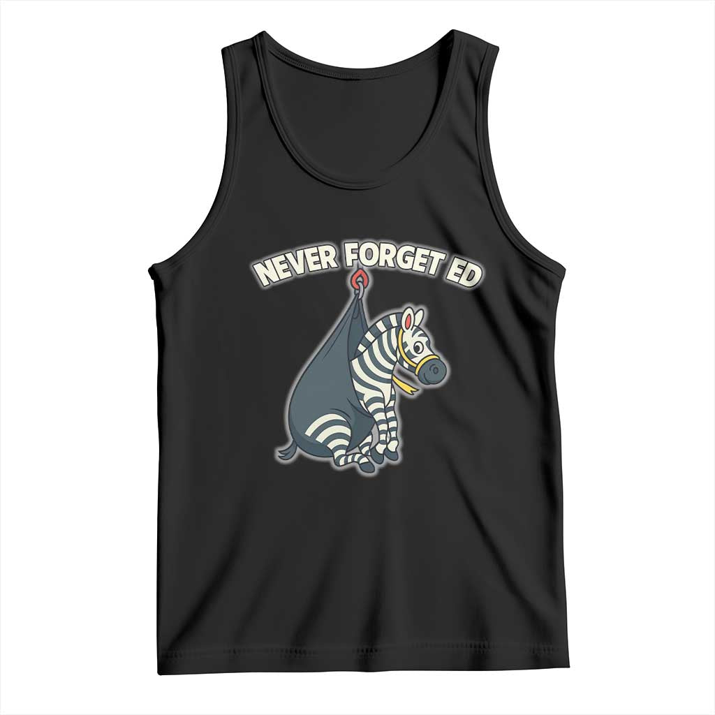 Never Forget Ed The Zebra Meme Tank Top Funny Viral Animal Escape Internet Humor Fans - Wonder Print Shop
