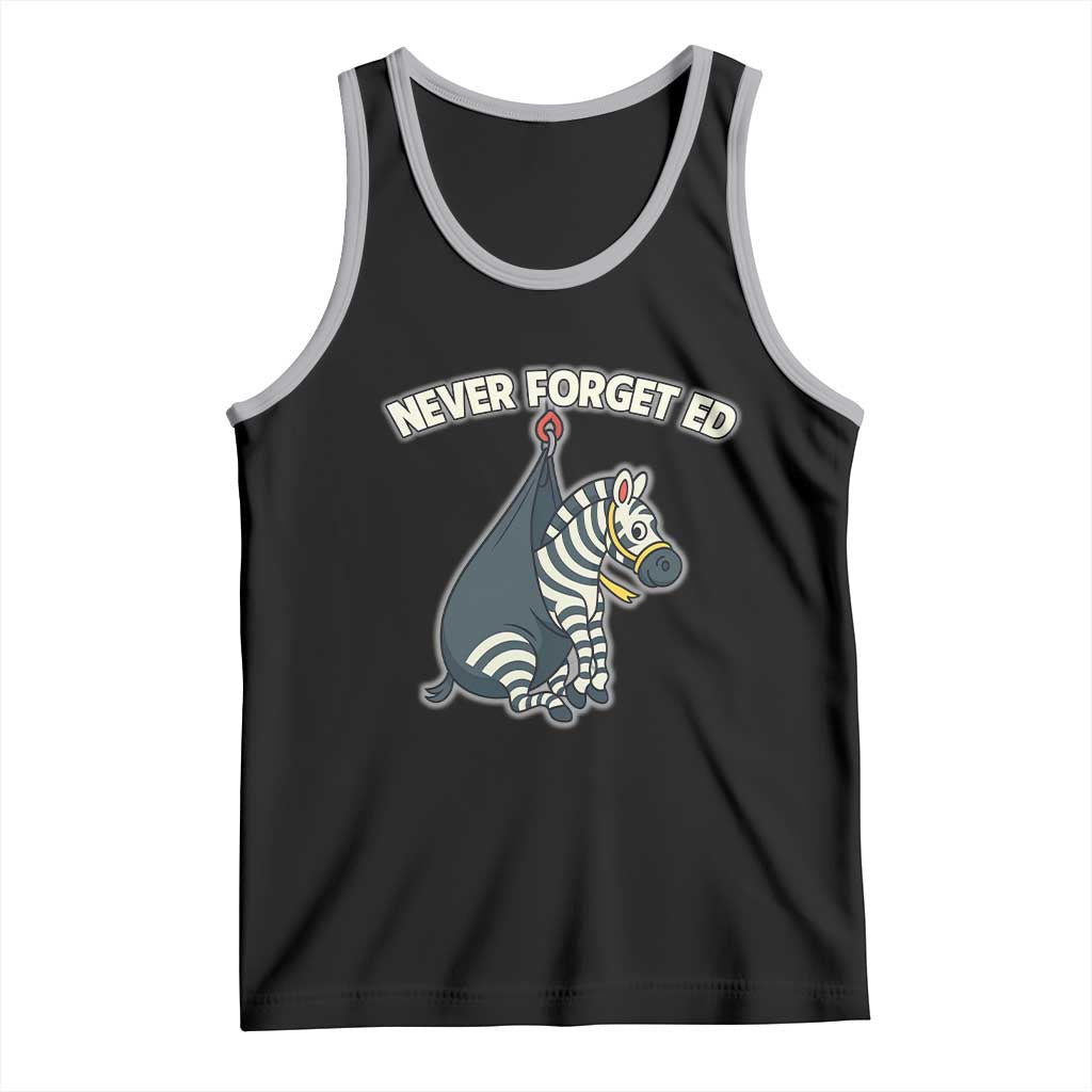 Never Forget Ed The Zebra Meme Tank Top Funny Viral Animal Escape Internet Humor Fans - Wonder Print Shop
