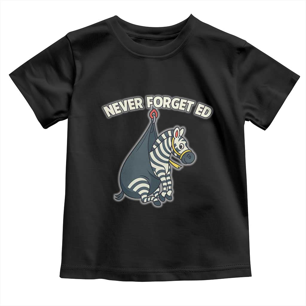 Never Forget Ed The Zebra Meme Toddler T Shirt Funny Viral Animal Escape Internet Humor Fans - Wonder Print Shop