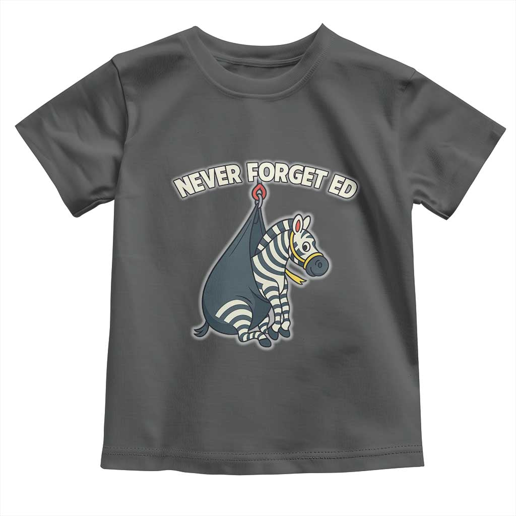 Never Forget Ed The Zebra Meme Toddler T Shirt Funny Viral Animal Escape Internet Humor Fans - Wonder Print Shop