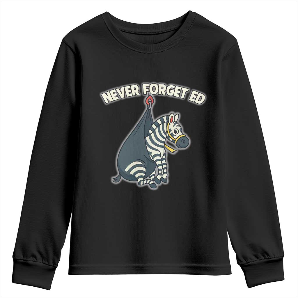 Never Forget Ed The Zebra Meme Youth Sweatshirt Funny Viral Animal Escape Internet Humor Fans - Wonder Print Shop