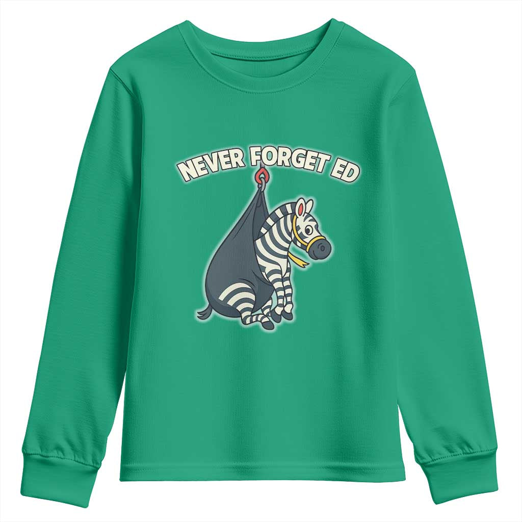 Never Forget Ed The Zebra Meme Youth Sweatshirt Funny Viral Animal Escape Internet Humor Fans - Wonder Print Shop