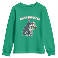Never Forget Ed The Zebra Meme Youth Sweatshirt Funny Viral Animal Escape Internet Humor Fans - Wonder Print Shop