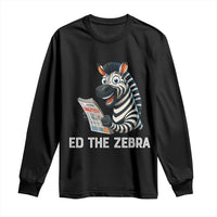 Ed the Zebra Meme Long Sleeve Shirt Funny Viral Animal Escape Internet Humor Fans - Wonder Print Shop