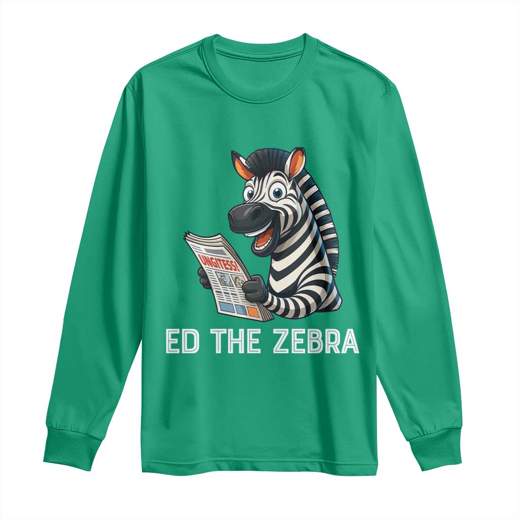 Ed the Zebra Meme Long Sleeve Shirt Funny Viral Animal Escape Internet Humor Fans - Wonder Print Shop