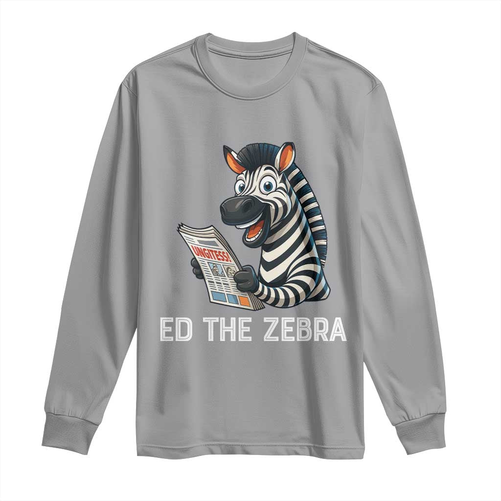 Ed the Zebra Meme Long Sleeve Shirt Funny Viral Animal Escape Internet Humor Fans - Wonder Print Shop