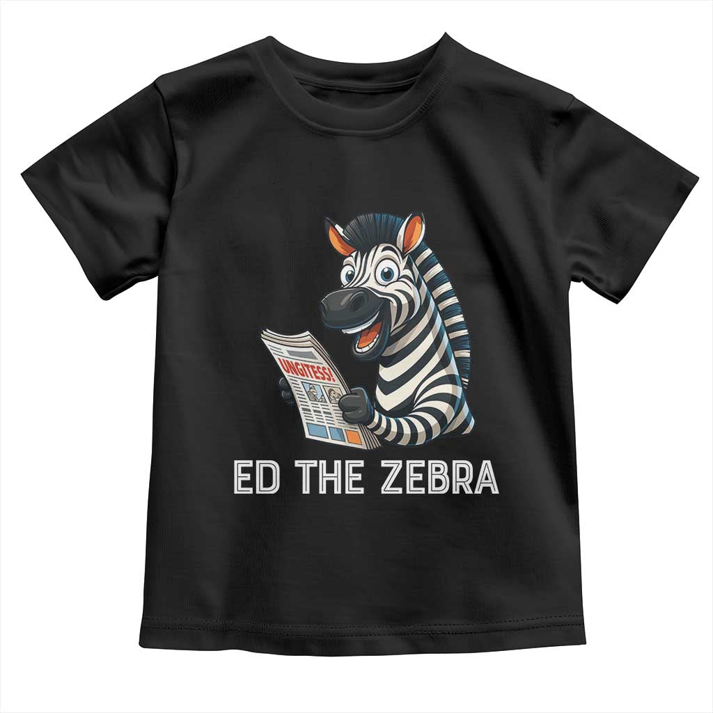 Ed the Zebra Meme Toddler T Shirt Funny Viral Animal Escape Internet Humor Fans - Wonder Print Shop