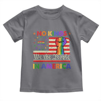 No Kings In America Rainbow Flag Toddler T Shirt - Wonder Print Shop