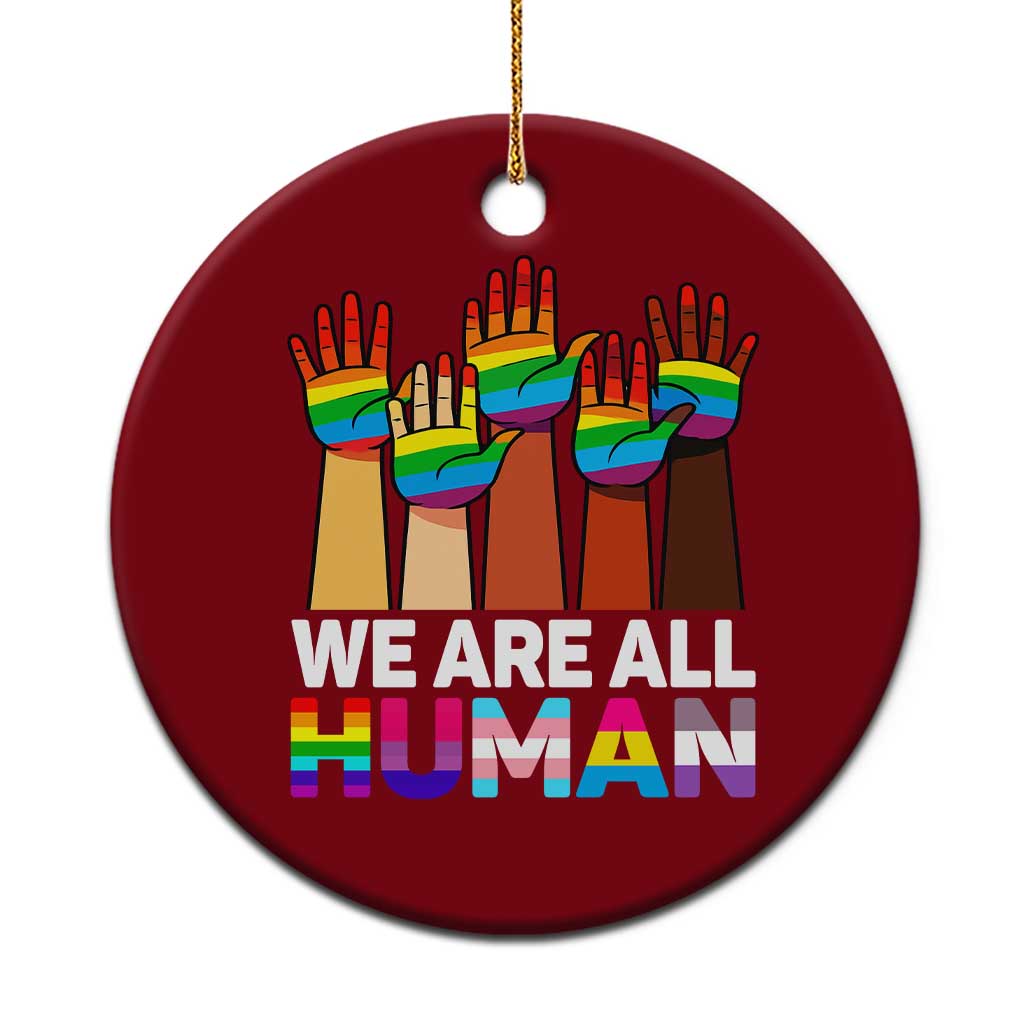 We Are All Human Rainbow Hands Ceramic Ornament LGBTQ+ Unity Equality Pride Month - Wonder Print Shop