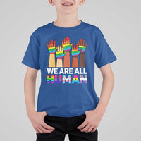 We Are All Human Rainbow Hands T Shirt For Kid LGBTQ+ Unity Equality Pride Month - Wonder Print Shop