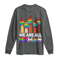 We Are All Human Rainbow Hands Long Sleeve Shirt LGBTQ+ Unity Equality Pride Month - Wonder Print Shop