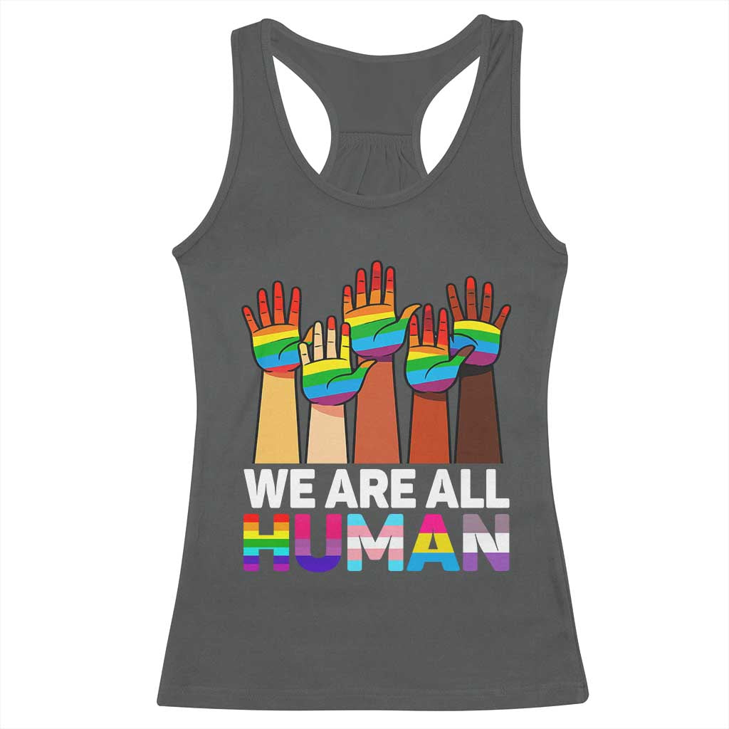 We Are All Human Rainbow Hands Racerback Tank Top LGBTQ+ Unity Equality Pride Month - Wonder Print Shop