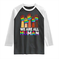 We Are All Human Rainbow Hands Raglan Shirt LGBTQ+ Unity Equality Pride Month - Wonder Print Shop