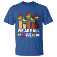 We Are All Human Rainbow Hands T Shirt LGBTQ+ Unity Equality Pride Month - Wonder Print Shop