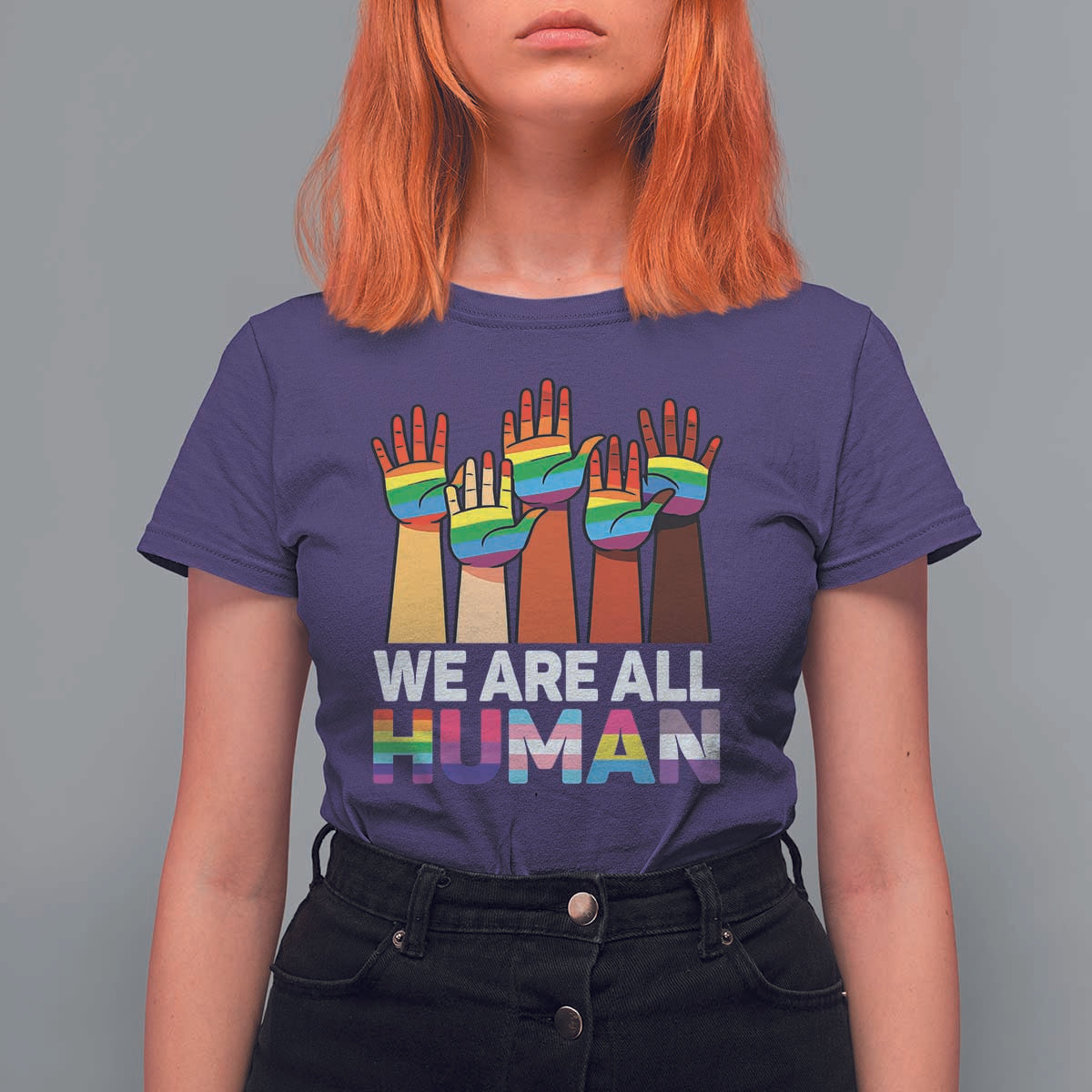 We Are All Human Rainbow Hands T Shirt For Women LGBTQ+ Unity Equality Pride Month - Wonder Print Shop