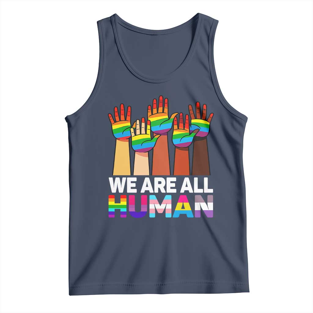 We Are All Human Rainbow Hands Tank Top LGBTQ+ Unity Equality Pride Month - Wonder Print Shop