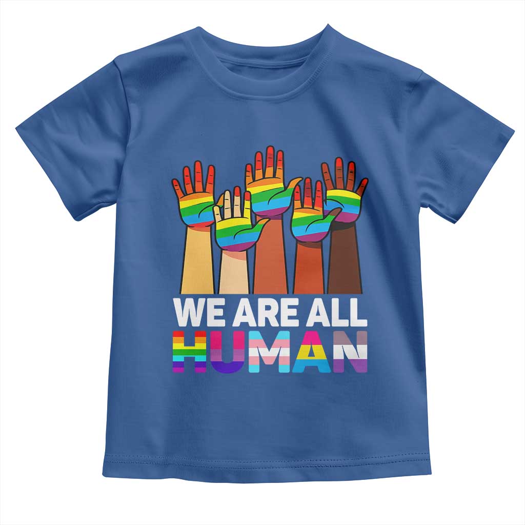 We Are All Human Rainbow Hands Toddler T Shirt LGBTQ+ Unity Equality Pride Month - Wonder Print Shop