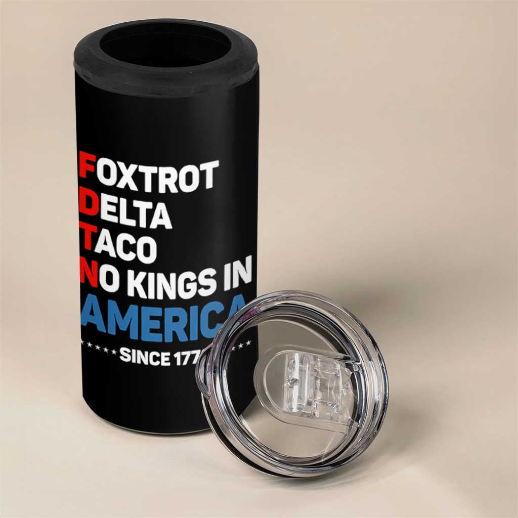 No Kings in America Since 1776 4 in 1 Can Cooler Tumbler Foxtrot Delta Taco Funny Patriotic Military Alphabet - Wonder Print Shop