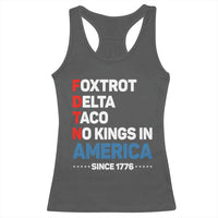 No Kings in America Since 1776 Racerback Tank Top Foxtrot Delta Taco Funny Patriotic Military Alphabet - Wonder Print Shop