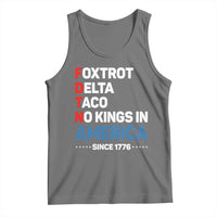No Kings in America Since 1776 Tank Top Foxtrot Delta Taco Funny Patriotic Military Alphabet - Wonder Print Shop