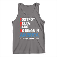 No Kings in America Since 1776 Tank Top Foxtrot Delta Taco Funny Patriotic Military Alphabet - Wonder Print Shop