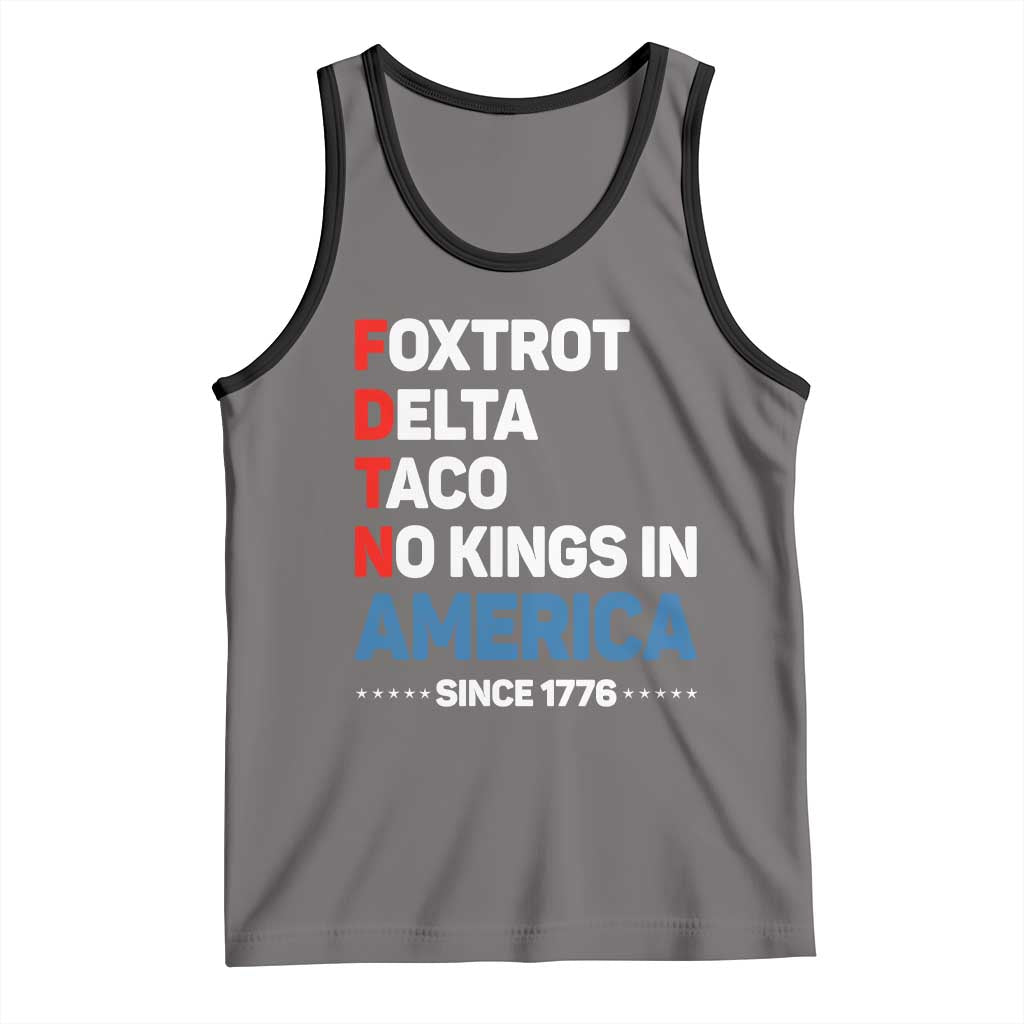 No Kings in America Since 1776 Tank Top Foxtrot Delta Taco Funny Patriotic Military Alphabet - Wonder Print Shop