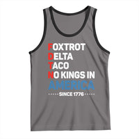 No Kings in America Since 1776 Tank Top Foxtrot Delta Taco Funny Patriotic Military Alphabet - Wonder Print Shop
