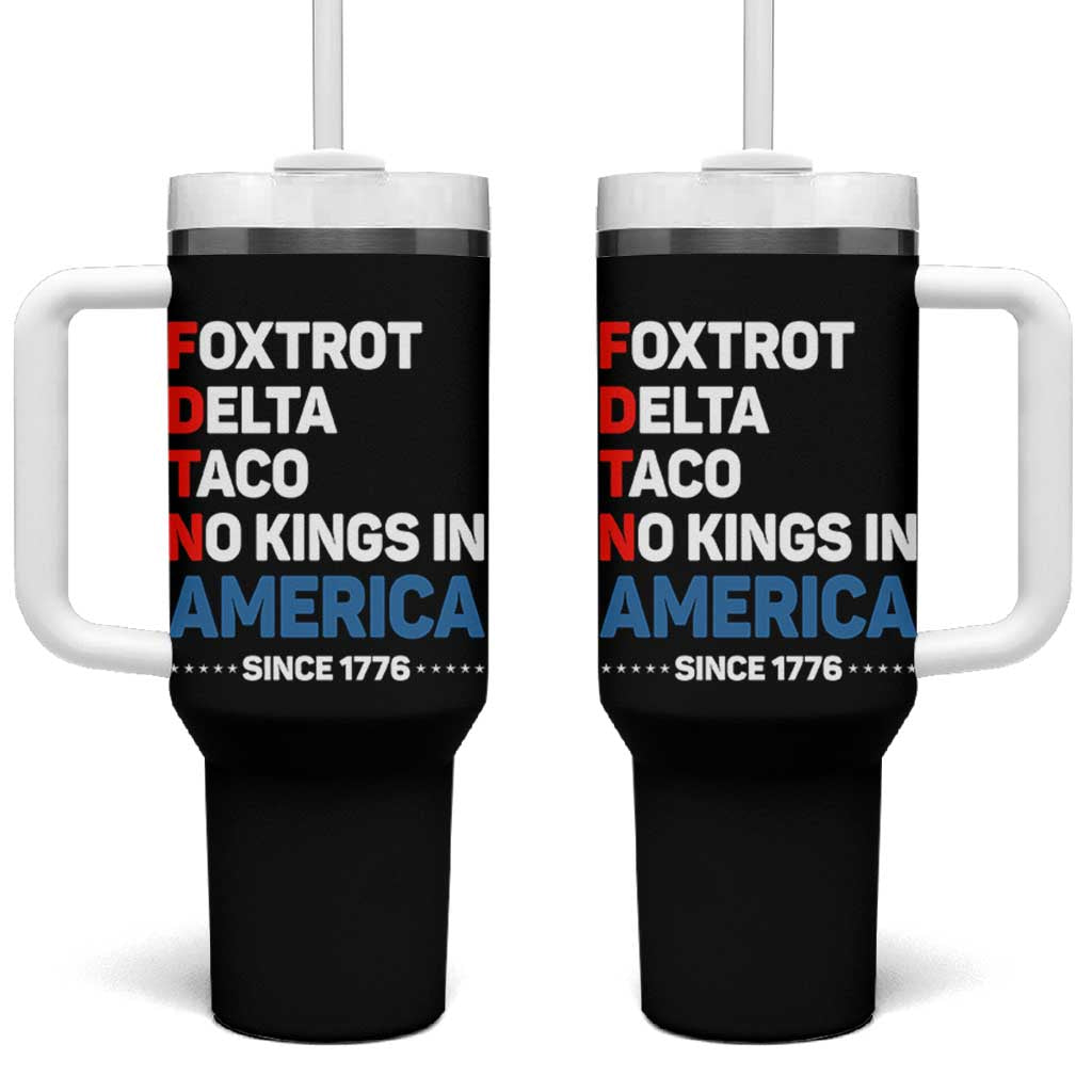 No Kings in America Since 1776 Tumbler With Handle Foxtrot Delta Taco Funny Patriotic Military Alphabet - Wonder Print Shop