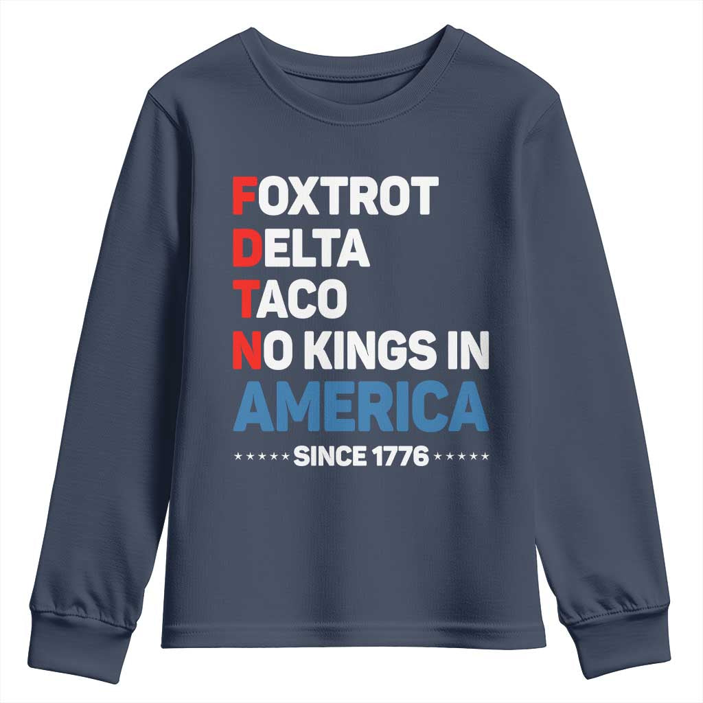 No Kings in America Since 1776 Youth Sweatshirt Foxtrot Delta Taco Funny Patriotic Military Alphabet - Wonder Print Shop