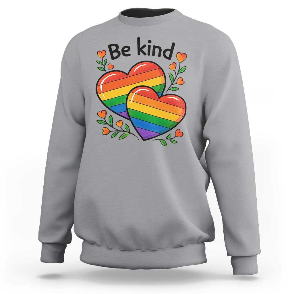 Be Kind Rainbow Heart Sweatshirt Spread Kindness LGBTQ Love Pride Month - Wonder Print Shop