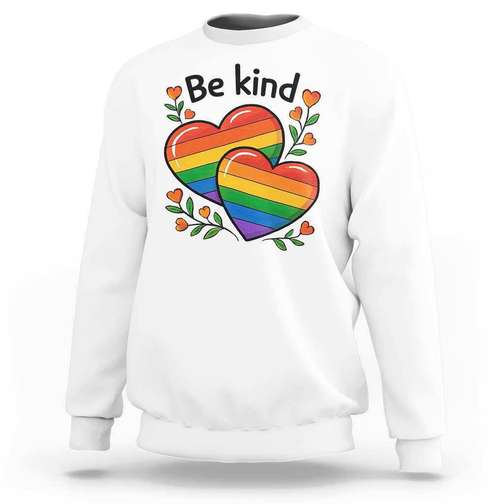 Be Kind Rainbow Heart Sweatshirt Spread Kindness LGBTQ Love Pride Month - Wonder Print Shop