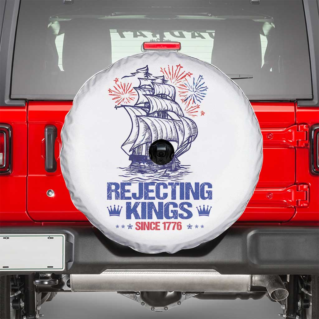 Rejecting Kings Since 1776 Spare Tire Cover Vintage Patriotic Ship 4th Of July Fireworks - Wonder Print Shop