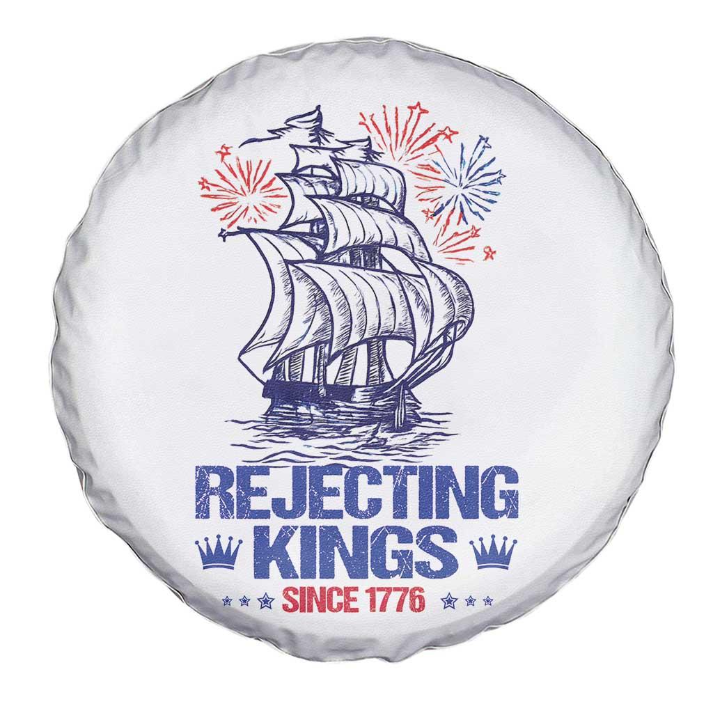 Rejecting Kings Since 1776 Spare Tire Cover Vintage Patriotic Ship 4th Of July Fireworks - Wonder Print Shop