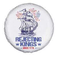 Rejecting Kings Since 1776 Spare Tire Cover Vintage Patriotic Ship 4th Of July Fireworks - Wonder Print Shop
