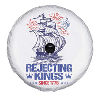 Rejecting Kings Since 1776 Spare Tire Cover Vintage Patriotic Ship 4th Of July Fireworks - Wonder Print Shop