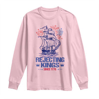 Rejecting Kings Since 1776 Long Sleeve Shirt Vintage Patriotic Ship 4th Of July Fireworks - Wonder Print Shop