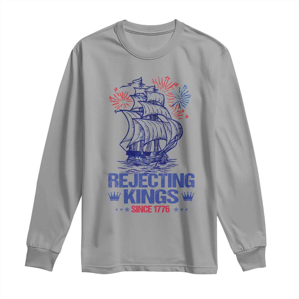 Rejecting Kings Since 1776 Long Sleeve Shirt Vintage Patriotic Ship 4th Of July Fireworks - Wonder Print Shop