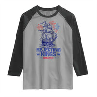 Rejecting Kings Since 1776 Raglan Shirt Vintage Patriotic Ship 4th Of July Fireworks - Wonder Print Shop