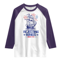 Rejecting Kings Since 1776 Raglan Shirt Vintage Patriotic Ship 4th Of July Fireworks - Wonder Print Shop