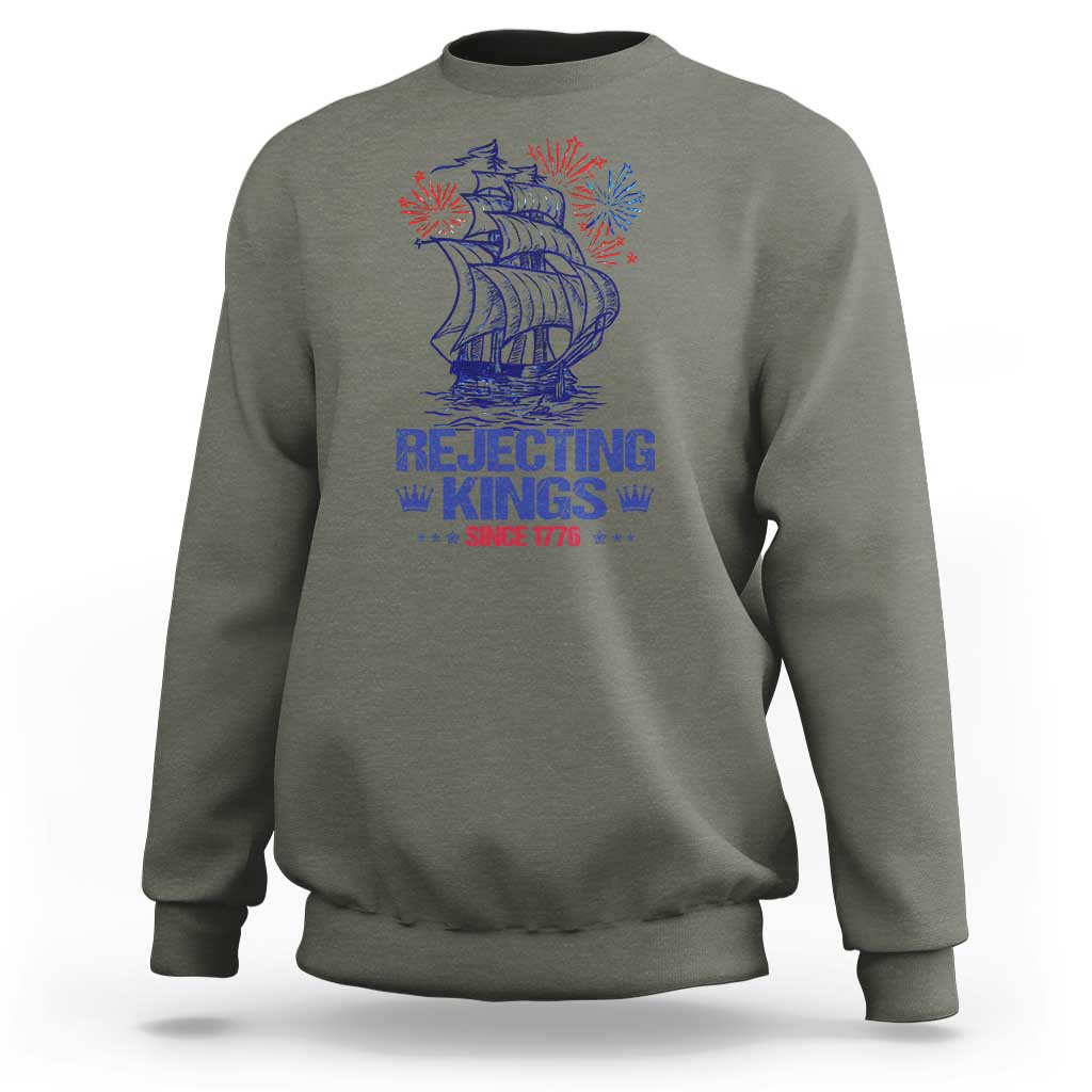 Rejecting Kings Since 1776 Sweatshirt Vintage Patriotic Ship 4th Of July Fireworks - Wonder Print Shop