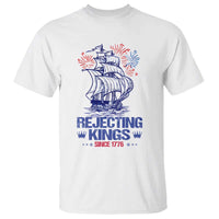 Rejecting Kings Since 1776 T Shirt Vintage Patriotic Ship 4th Of July Fireworks - Wonder Print Shop